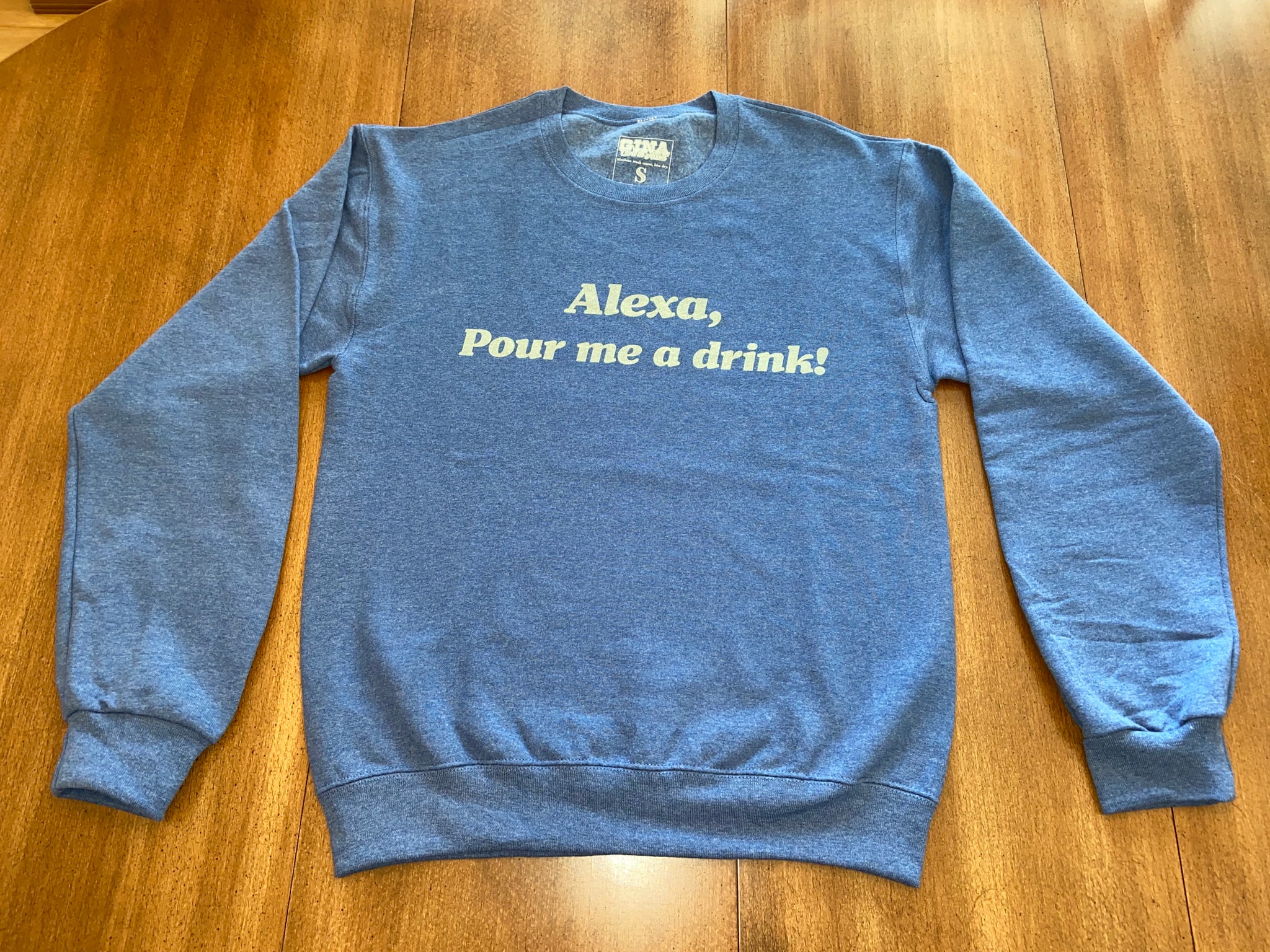 "Alexa, Pour Me A Drink" Sweatshirt