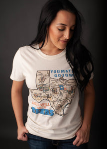 "You May All Go To Hell... I'll Go To Texas!" Tee